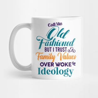 Old Fashioned Political Gag Family Mug